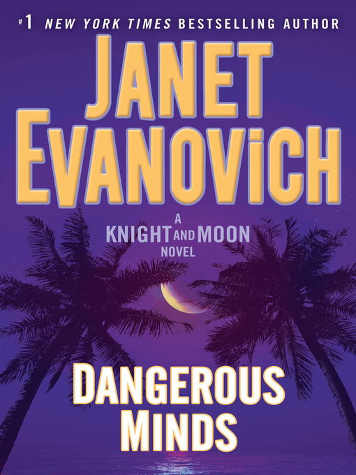 Title details for Dangerous Minds by Janet Evanovich - Available